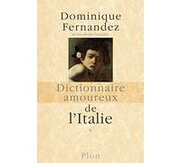 Dictionnaire amoureux de l'Italie - tome 1 (1): Tome 1, de A à M