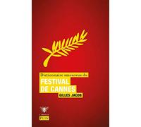 Dictionnaire amoureux du festival de Cannes
