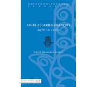 Dictionnaire arabe algérien-français: Algérie de l'Ouest