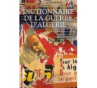 Dictionnaire de la guerre d'Algérie