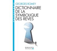 Dictionnaire de La Symbolique Des Reves (Collections Spiritualites)
