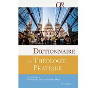 Dictionnaire de théologie pratique (2e édition révisée et augmentée)