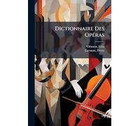 Dictionnaire Des OpÃ(c)ras