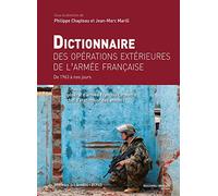 Dictionnaire des opérations extérieures de l'armée française: De 1963 à nos jours