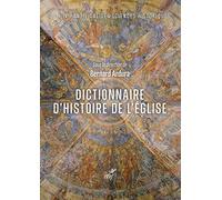 DICTIONNAIRE D'HISTOIRE DE L'EGLISE