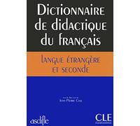 Dictionnaire didactique du francais langue etrangere et seconde