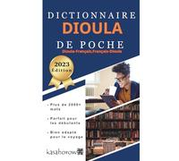 Dictionnaire Dioula de Poche: 1 (Chez Dioula)