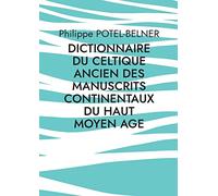 dictionnaire du celtique ancien des manuscrits continentaux du Haut Moyen Age: volume 192