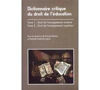 Dictionnaire du droit de l'éducation: 2 volumes : Tome 1, Droit de l'enseignement scolaire ; Tome 2, Droit de l'enseignement supérieur