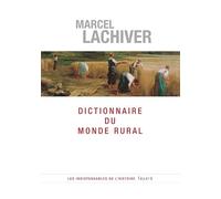 Dictionnaire du monde rural: Les mots du passé