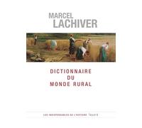Dictionnaire du monde rural: Les mots du passé