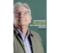 Dictionnaire ébouriffé de la protection sociale