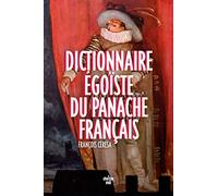 Dictionnaire égoïste du panache français