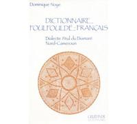 Dictionnaire Foulfoulde-francais: Dialecte Peul Du Diamare; Nord-cameroun (Dictionnaires)