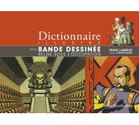 Dictionnaire illustree de la bande dessinee belge sous l occupation