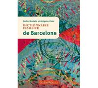 Dictionnaire insolite de Barcelone