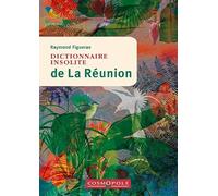 Dictionnaire insolite de La Réunion