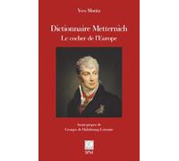 Dictionnaire Metternich: Le cocher de l’Europe