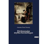 Dictionnaire mytho-hermétique
