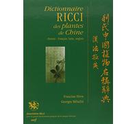 Dictionnaire Ricci des plantes de Chine: Edition chinois-français, latin, anglais