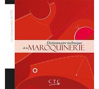 Dictionnaire technique de la maroquinerie: Les indispensables de CTC