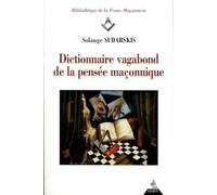 Dictionnaire vagabond de la pensée maçonnique (FM-Bibliothèque FM)