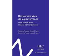 Dictionnaire vécu de la gouvernance: How boards work: lessons from experience
