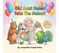 Did Aunt Helen take the Melon?