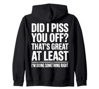 Did I Make You Mad Thats Great At Least Im Right Zip Hoodie