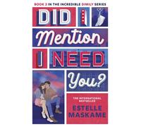 Did I Mention I Need You? (The DIMILY Series) : discover what happens next in Eden and Tyler's incredible YA love story