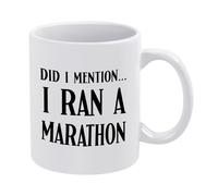 Did I Mention I Ran A Marathon Mug, Funny Ceramic Coffee Cup for Runners, White Coffee Cup for Men Or Women