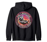 did i mention im retiring soon funny raccoon retirement Zip Hoodie