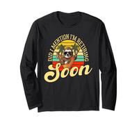 Did I Mention I'm Retiring Soon ? Funny Retirement 2026 Long Sleeve T-Shirt