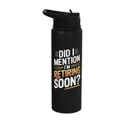 Did I Mention Im Retiring Soon Stainless Steel Insulated Water Bottle