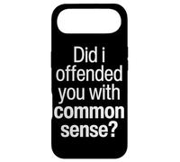 Did I Offend You With My Common Sense Funny Quote Saying Case for iPhone Air