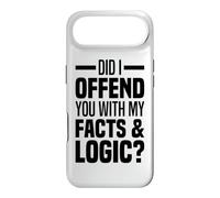 Did I Offend You With My Facts And Logic Common Sense Funny Case for iPhone Air