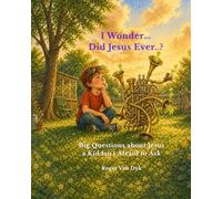 Did Jesus Ever…?: Big Questions about Jesus a Kid Isn’t Afraid to Ask (Flip Side)