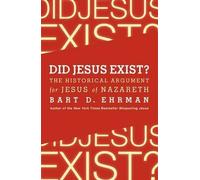 [ DID JESUS EXIST? ] by Ehrman, Bart D ( Author) Aug-2013 [ Paperback ]