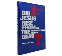 Did Jesus Rise from the Dead?: The Resurrection Debate
