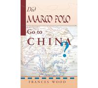 Did Marco Polo Go To China?