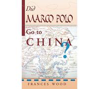Did Marco Polo Go To China?