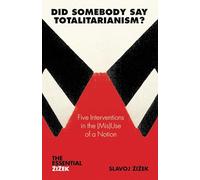 Did Somebody Say Totalitarianism?