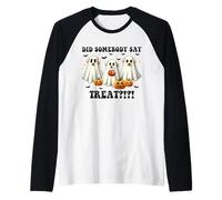 Did Somebody Say Treat Funny Halloween Ghost Dogs Lovers Raglan Baseball Tee