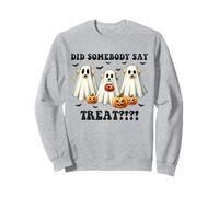 Did Somebody Say Treat Funny Halloween Ghost Dogs Lovers Sweatshirt