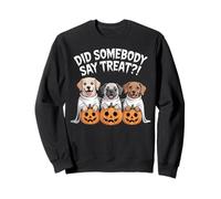 Did Somebody Say Treat Ghost Dogs Pumpkin Funny Sweatshirt