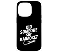 Did Someone Say Karaoke? Funny Party Case for iPhone 14 Pro
