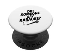 Did Someone Say Karaoke? Funny Party PopSockets Adhesive PopGrip