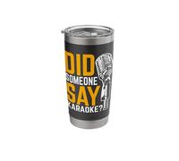 Did Someone Say Karaoke Stainless Steel Insulated Tumbler