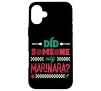 Did Someone Say Marinara Italian Food Pasta Case for iPhone 16 Plus