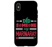 Did Someone Say Marinara Italian Food Pasta Case for iPhone X/XS